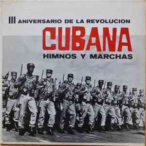 Various - Tercer Aniversario De La Revolución Cubana - Himnos Y Marchas