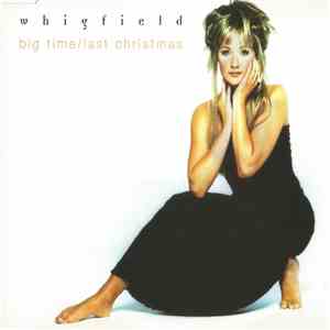 Whigfield - Big Time / Last Christmas