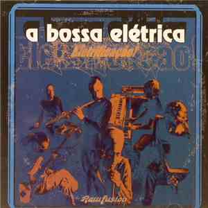 A Bossa Elétrica - Eletrificação
