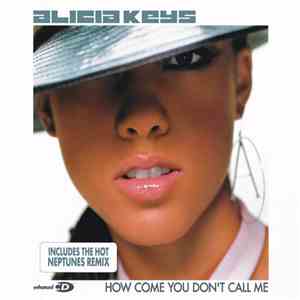 Alicia Keys - How Come You Don't Call Me