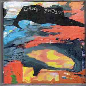 Barf Thoth - I Viewed My Body