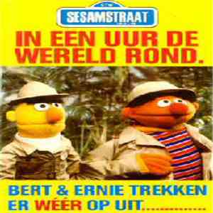 Bert & Ernie - In Een Uur De Wereld Rond
