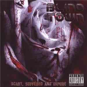 Blind Town - Scary, Suffered And Impure