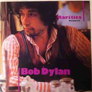 Bob Dylan - Rarities, Volume II