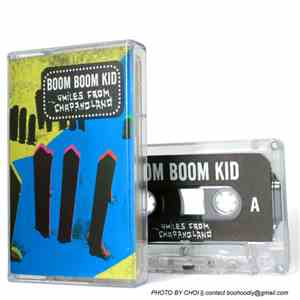 Boom Boom Kid - Smiles From Chappanoland