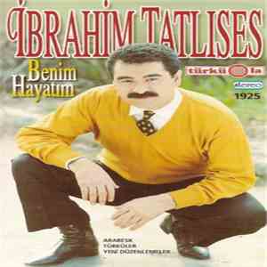 İbrahim Tatlıses - Benim Hayatım