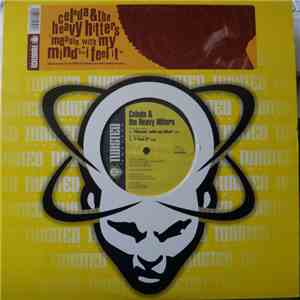 Celeda & The Heavy Hitters - Messin' With My Mind / I Feel It