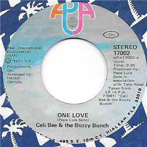 Celi Bee & The Buzzy Bunch - One Love / It's Sad