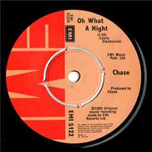 Chase - Oh What A Night