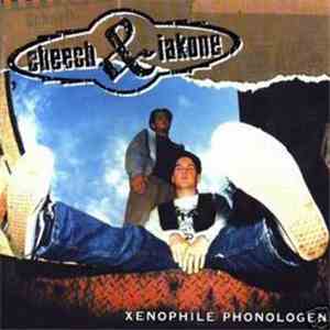Cheech & Iakone - Xenophile Phonologen