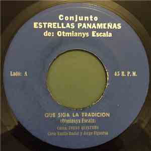 Conjunto Estrellas Panamenas de: Otmianys Escala - Que Siga La Tradicion