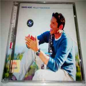 Dave Koz - Hello Tomorrow