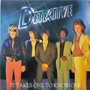 Detective - It Takes One To Know One