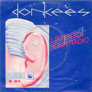 Donkees - Listen To Your Radio