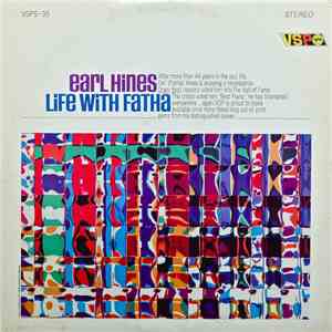 Earl Hines - Life With Fatha