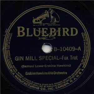 Erskine Hawkins & His Orchestra - Gin Mill Special / Tuxedo Junction