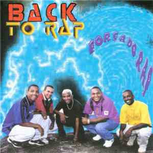 Força Do Rap - Back To Rap