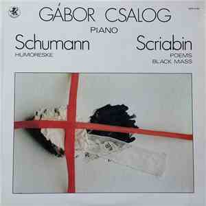 Gábor Csalog - Schumann/Scriabin