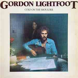 Gordon Lightfoot - Cold On The Shoulder
