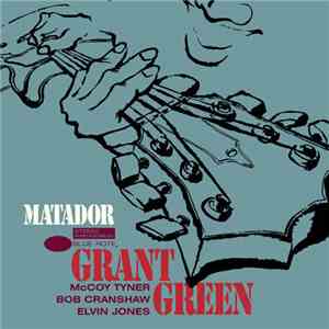 Grant Green - Matador