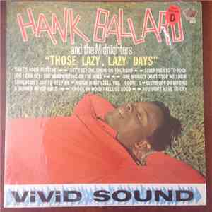 Hank Ballard & The Midnighters - Those Lazy, Lazy Days