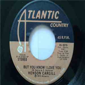 Henson Cargill - But You Know I Love You