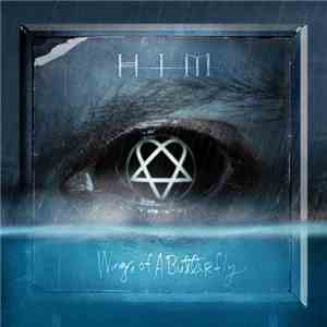 HIM  - Wings Of A Butterfly