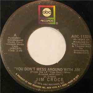 Jim Croce - You Don't Mess Around With Jim / Photographs And Memories