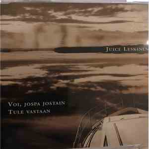 Juice Leskinen - Voi, Jospa Jostain