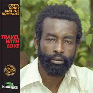 Justin Hinds And The Dominoes - Travel With Love