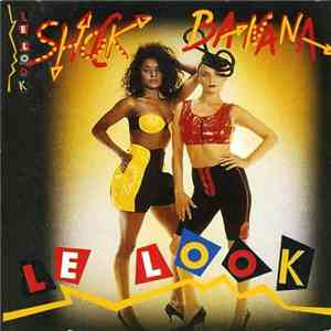 Le Look - Shock Banana