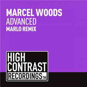 Marcel Woods - Advanced (MaRLo Remix)