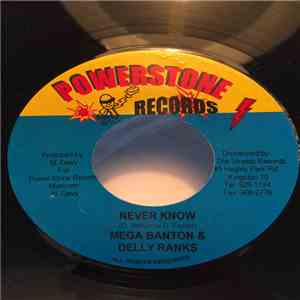 Mega Banton & Delly Ranks / Anthony Cruz - Never Know / Know Me