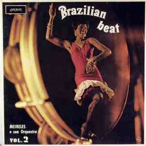 Meireles E Sua Orquestra - Brazilian Beat Vol. 2