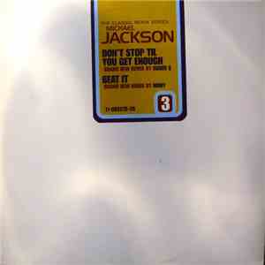 Michael Jackson - Don't Stop Til You Get Enough / Beat It (The Classic Remi ...