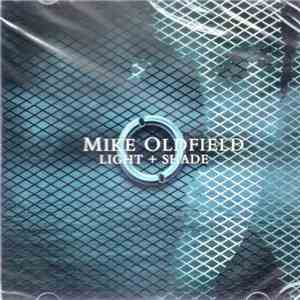 Mike Oldfield - Light + Shade