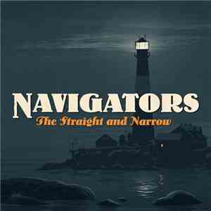 Navigators - The Straight And Narrow