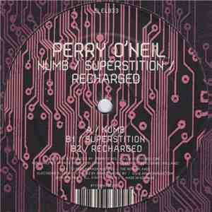 Perry O'Neil - Numb / Superstition / Recharged