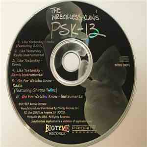 PSK-13 - Like Yesterday / Go For Watchu Know