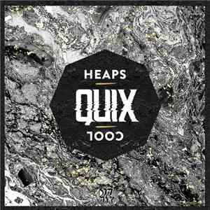 Quix  - Heaps Cool