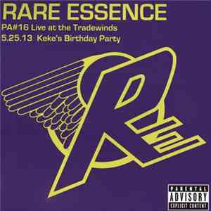 Rare Essence - Live PA #16 Live @ The Tradewinds 5.25.13 Keke's Birthday Pa ...