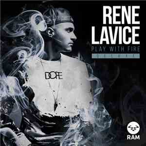 Rene Lavice - Play With Fire