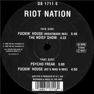 Riot Nation - Fuckin' House