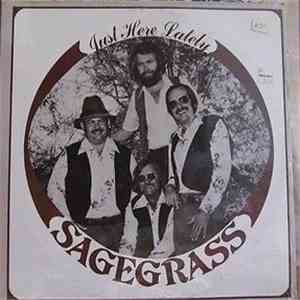 Sagegrass - Just Here Lately
