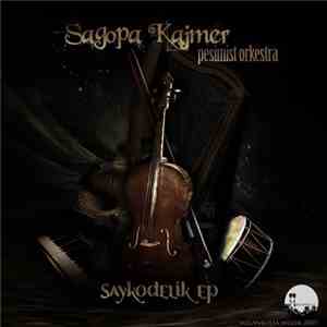 Sagopa Kajmer, Pesimist Orkestra - Saykodelik EP