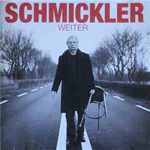 Schmickler - Weiter