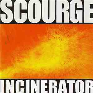 Scourge  - Incinerator
