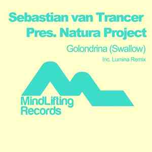 Sebastian van Trancer Pres. Natura Project - Golondrina (Swallow)