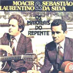 Sebastião Da Silva, Moacir Laurentino - Os Maiorais Do Repente