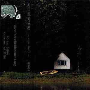 Set And Setting - Equanimity